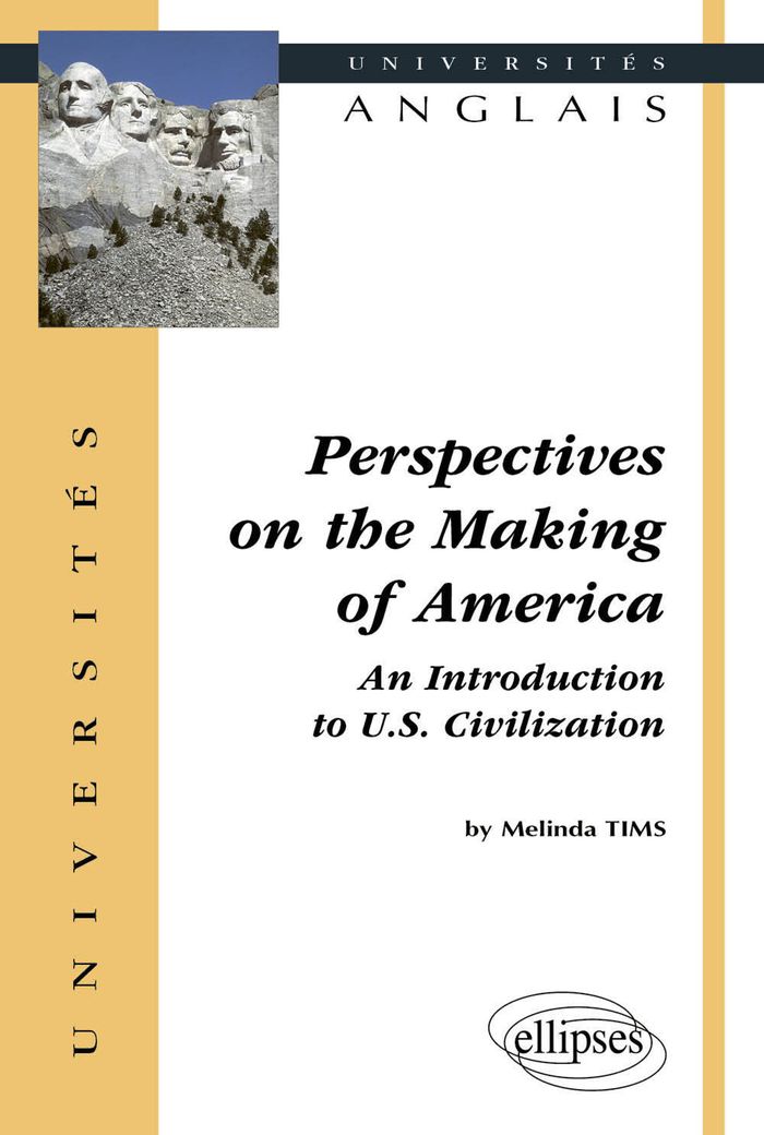 Couverture du livre « PERSPECTIVES ON THE MAKING OF AMERICA - AN INTRODUCTION TO U.S - CIVILIZATION » de Melinda Tims, librairie Les Contes Infusés à Corte