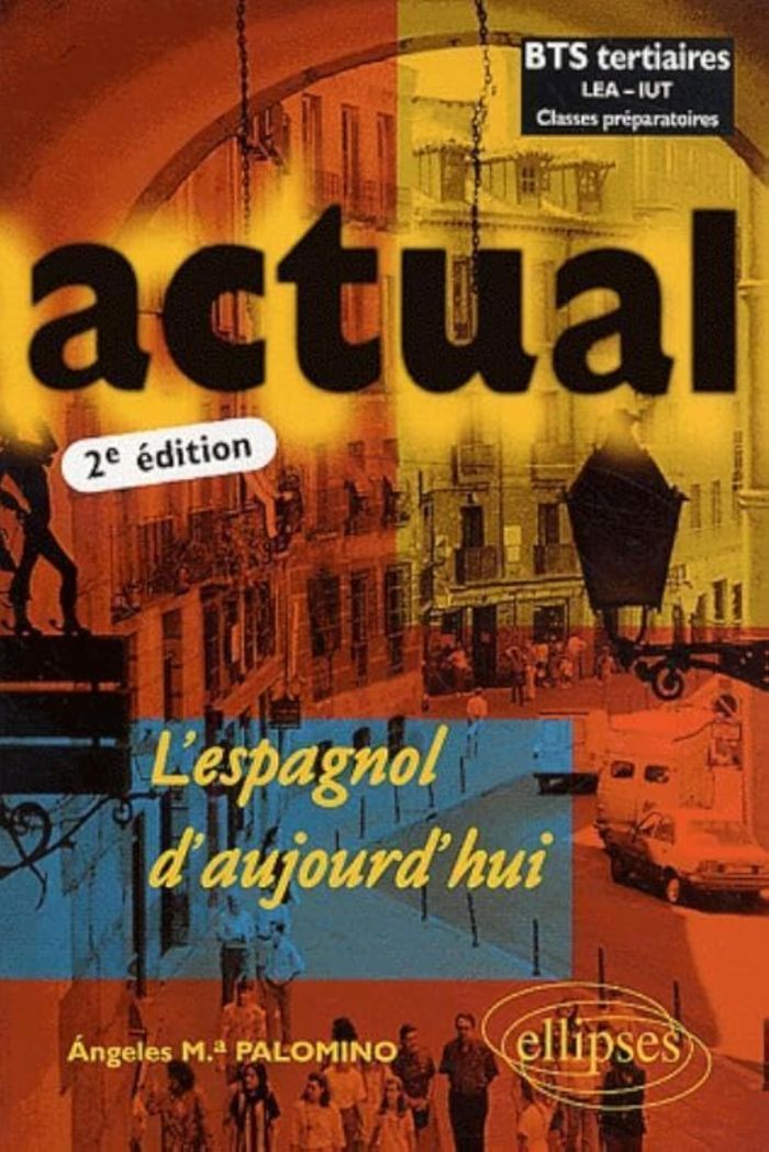 Couverture du livre « ACTUAL - L'ESPAGNOL D'AUJOURD'HUI », librairie Les Contes Infusés à Corte