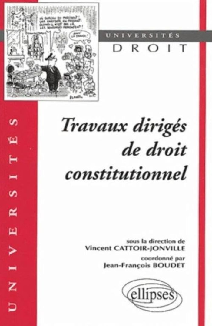 Couverture du livre « TRAVAUX DIRIGES DE DROIT CONSTITUTIONNEL » de Boudet, librairie Les Contes Infusés à Corte