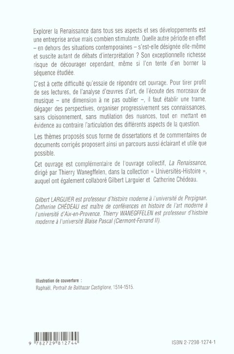 Quatrième de couverture de « LA RENAISSANCE DES ANNEES 1470 AUX ANNEES 1560 EN DISSERTATIONS CORRIGEES »