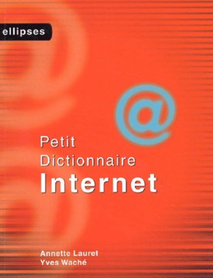 Couverture du livre « PETIT DICTIONNAIRE INTERNET », librairie Les Contes Infusés à Corte