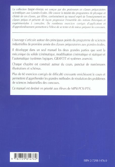 Quatrième de couverture de « SCIENCES INDUSTRIELLES - MECANIQUE ET AUTOMATIQUE PCSI - RESUMES DE COURS ET EXERCICES CORRIGES »