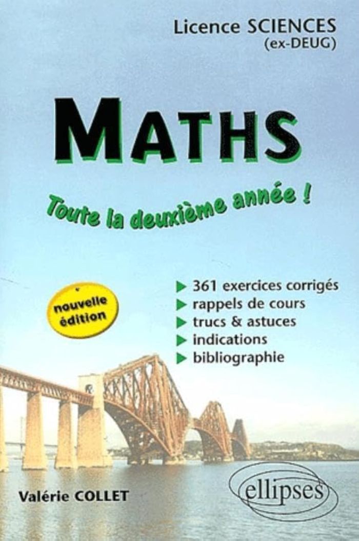 Couverture du livre « MATHEMATIQUES - TOUTE LA DEUXIEME ANNEE - LICENCE SCIENCES - 361 EXERCICES CORRIGES » de Valerie Collet, librairie Les Contes Infusés à Corte
