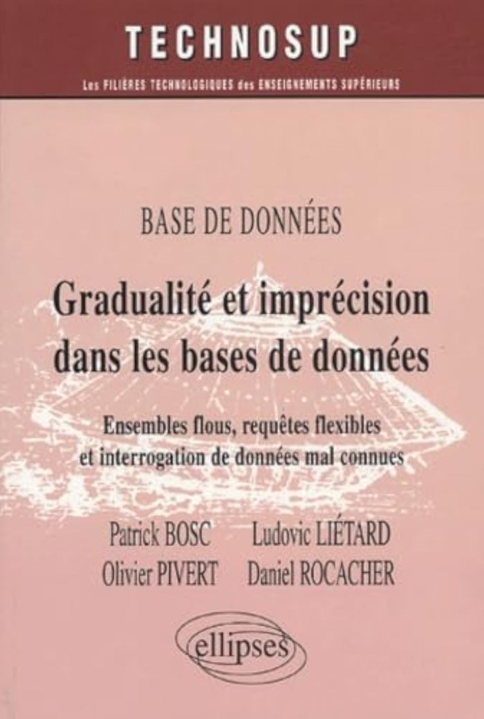 Couverture du livre « GRADUALITE ET IMPRECISION DANS LES BASES DE DONNEES - NIVEAU C » de Bosc/lietard/pivert, librairie Les Contes Infusés à Corte