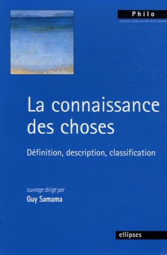 Couverture du livre « LA CONNAISSANCE DES CHOSES : DEFINITION, DESCRIPTION, CLASSIFICATION », librairie Les Contes Infusés à Corte