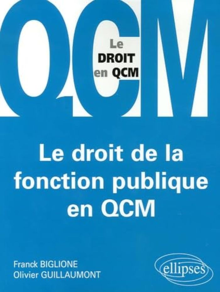Couverture du livre « LE DROIT DE LA FONCTION PUBLIQUE EN QCM », librairie Les Contes Infusés à Corte