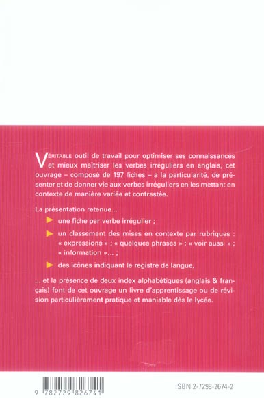 Quatrième de couverture de « ANGLAIS - IRREGULAR VERBS - LES VERBES IRREGULIERS EN SITUATION »