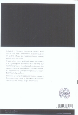 Quatrième de couverture de « REBELLE ET L'EMPEREUR (LE), ETUDE SUR STAR WARS »