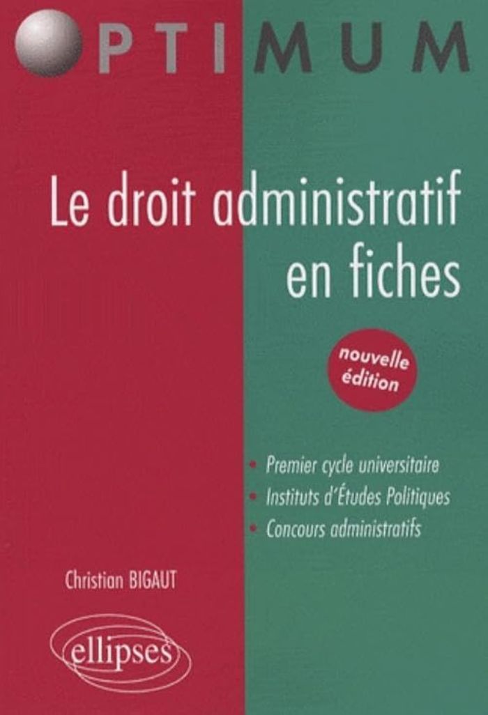 Couverture du livre « LE DROIT ADMINISTRATIF EN FICHES » de Christian Bigaut, librairie Les Contes Infusés à Corte