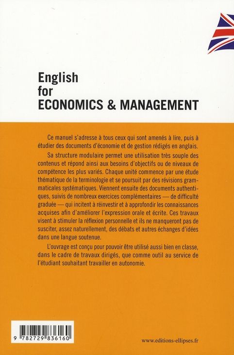 Quatrième de couverture de « ENGLISH FOR ECONOMICS & MANAGEMENT. L'ANGLAIS DE L'ECONOMIE ET DE LA GESTION »