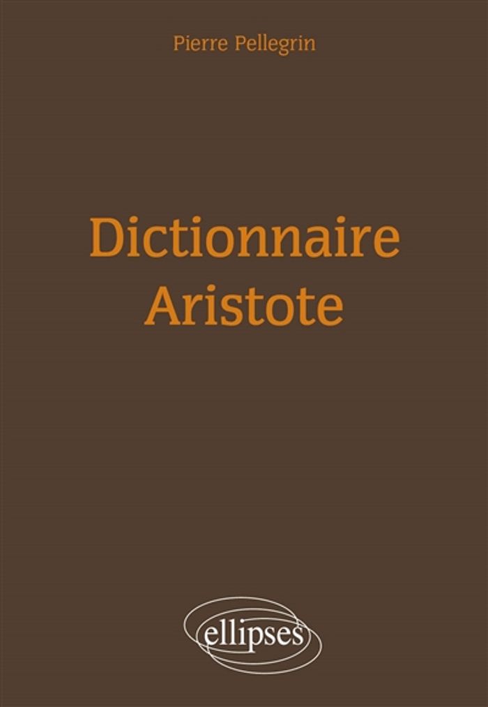 Couverture du livre « DICTIONNAIRE ARISTOTE », librairie Les Contes Infusés à Corte