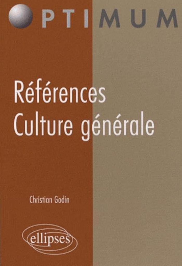 Couverture du livre « REFERENCES. CULTURE GENERALE » de Christian Godin, librairie Les Contes Infusés à Corte