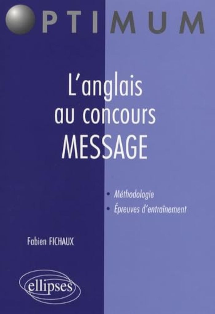 Couverture du livre « ANGLAIS AU CONCOURS MESSAGE (L') » de Fabien Fichaux, librairie Les Contes Infusés à Corte