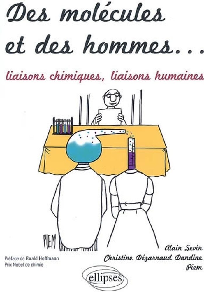 Couverture du livre « DES MOLECULES ET DES HOMMES. LIAISONS A HISTOIRES - LIAISONS CHIMIQUES, LIAISONS HUMAINES », librairie Les Contes Infusés à Corte