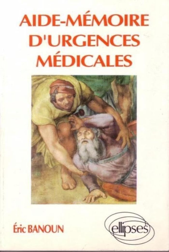 Couverture du livre « AIDE-MEMOIRE D'URGENCES MEDICALES » de Eric Banoun, librairie Les Contes Infusés à Corte