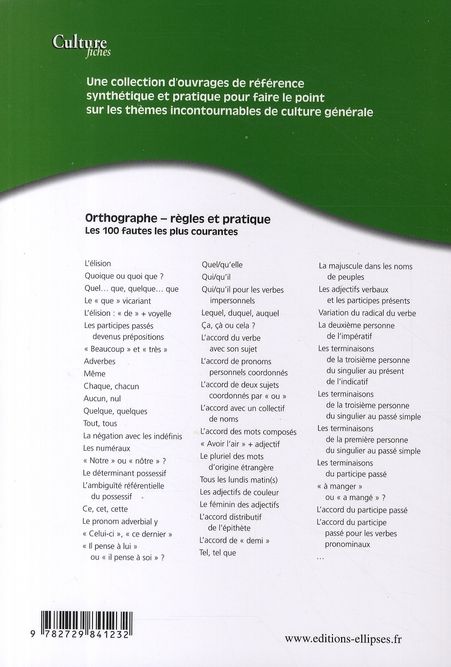 Quatrième de couverture de « ORTHOGRAPHE REGLES ET PRATIQUE. LES 100 FAUTES LES PLUS COURANTES »