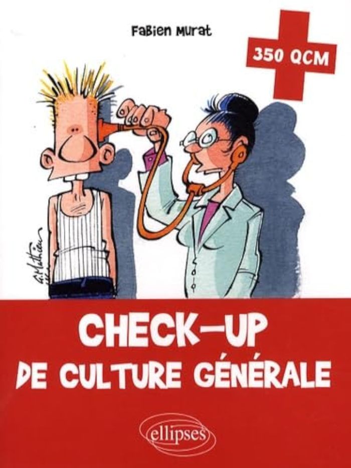 Couverture du livre « CHECK-UP DE CULTURE GENERALE. 350 QCM », librairie Les Contes Infusés à Corte