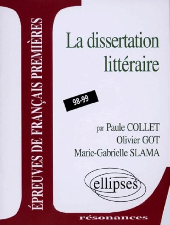 Couverture du livre « EPREUVES ANTICIPEES DE FRANCAIS - 3E SUJET - LA DISSERTATION LITTERAIRE » de Collet/got/slama, librairie Les Contes Infusés à Corte