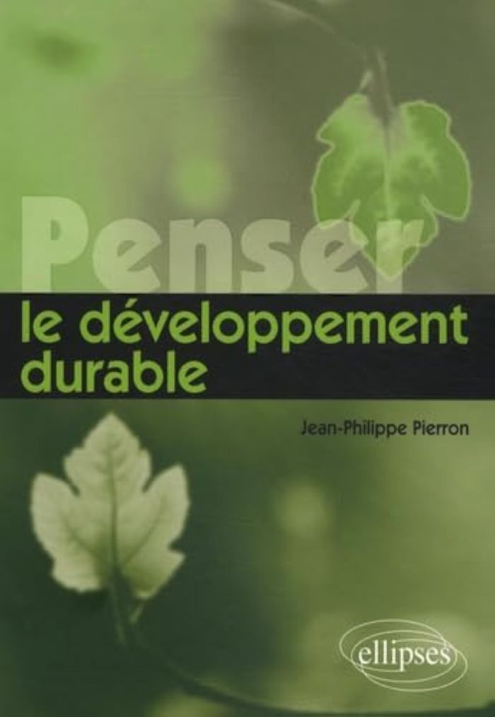 Couverture du livre « PENSER LE DEVELOPPEMENT DURABLE » de J-P. Pierron, librairie Les Contes Infusés à Corte