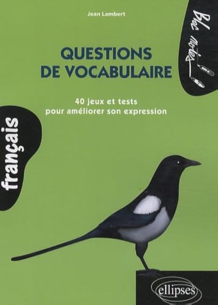 Couverture du livre « QUESTIONS DE VOCABULAIRE 40 JEUX ET TESTS POUR AMELIORER SON EXPRESSION » de Jean Lambert, librairie Les Contes Infusés à Corte