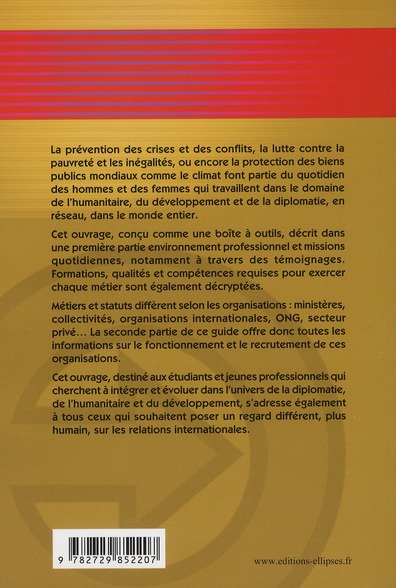 Quatrième de couverture de « LES METIERS DE L'HUMANITAIRE, DU DEVELOPPEMENT ET DE LA DIPLOMATIE »
