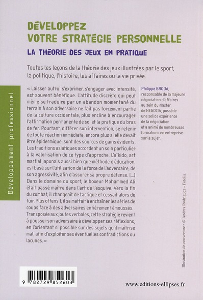 Quatrième de couverture de « DEVELOPPEZ VOTRE STRATEGIE PERSONNELLE. LA THEORIE DES JEUX EN PRATIQUE »