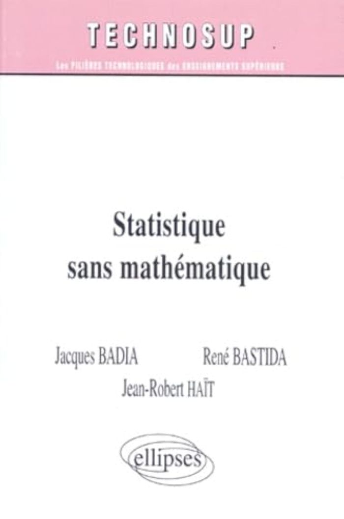 Couverture du livre « STATISTIQUE SANS MATHEMATIQUE - NIVEAU A », librairie Les Contes Infusés à Corte
