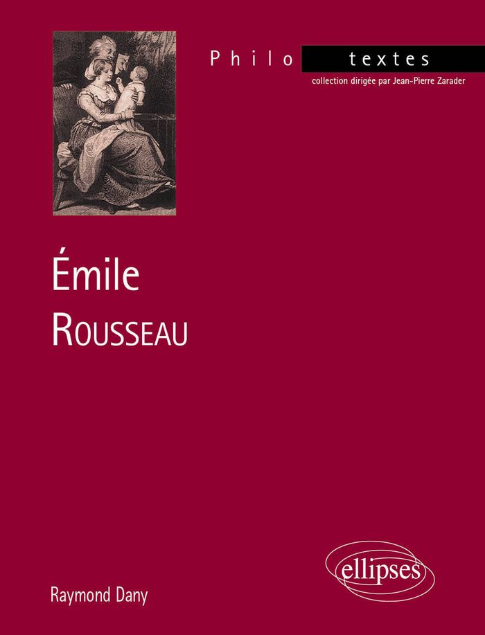 Couverture du livre « ROUSSEAU, EMILE » de Raymond Dany, librairie Les Contes Infusés à Corte