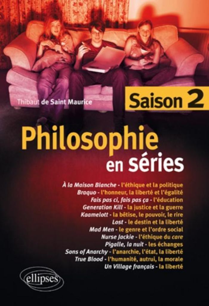 Couverture du livre « PHILOSOPHIE EN SERIES - SAISON 2 » de Saint De, librairie Les Contes Infusés à Corte