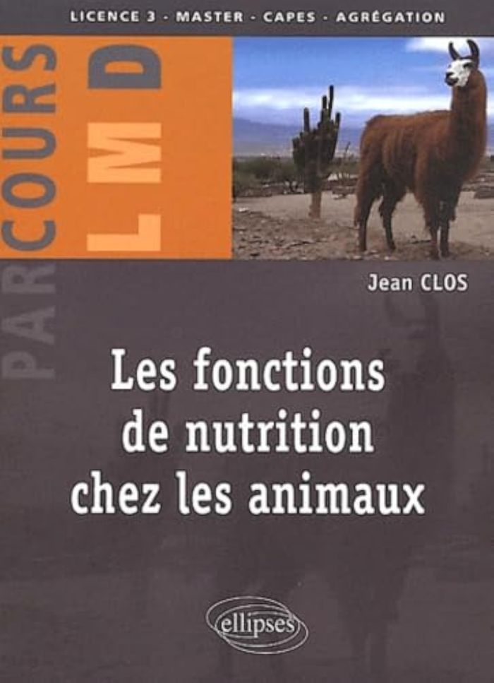 Couverture du livre « LES FONCTIONS DE NUTRITION CHEZ LES ANIMAUX » de Jean Clos, librairie Les Contes Infusés à Corte