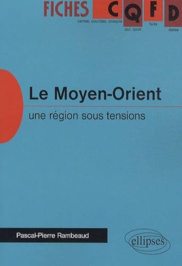 Couverture du livre « LE MOYEN-ORIENT - UNE REGION SOUS TENSIONS », librairie Les Contes Infusés à Corte