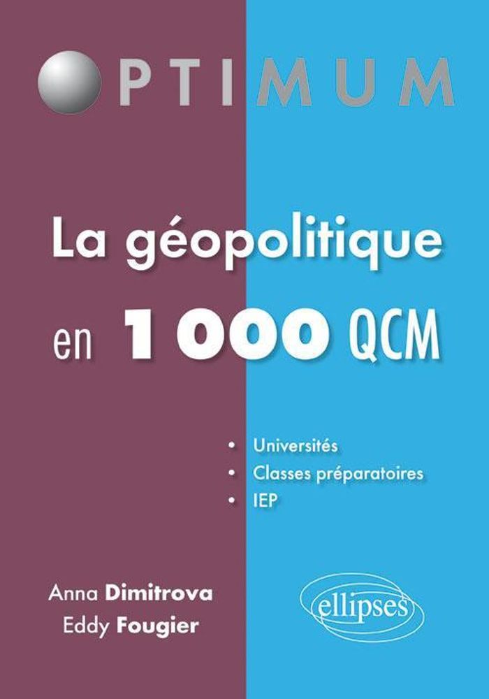 Couverture du livre « LA GEOPOLITIQUE EN 1000 QCM » de Fougier/dimitrova, librairie Les Contes Infusés à Corte