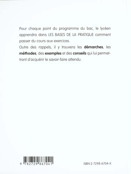 Quatrième de couverture de « LES BASES DE LA PRATIQUE - MATHEMATIQUES EN TERMINALE S »