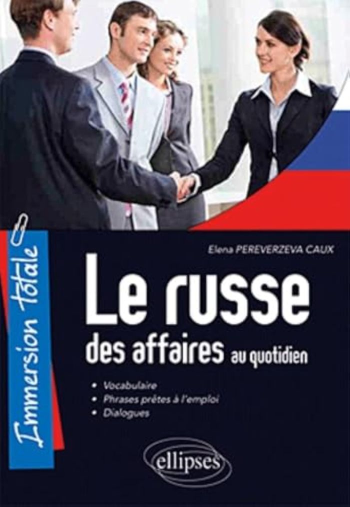 Couverture du livre « IMMERSION TOTALE. LE RUSSE DES AFFAIRES AU QUOTIDIEN », librairie Les Contes Infusés à Corte