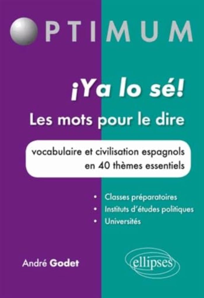 Couverture du livre « I YA LO SE ! LES MOTS POUR LE DIRE. VOCABULAIRE ET CIVILISATION ESPAGNOLS EN 40 THEMES ESSENTIELS », librairie Les Contes Infusés à Corte