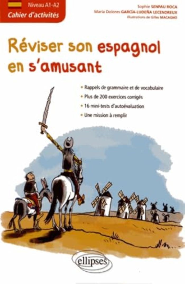 Couverture du livre « ESPAGNOL. CAHIER D'ACTIVITES. REVISER SON ESPAGNOL EN S'AMUSANT (NIVEAU A1-A2) » de Senpau/maria/macagno, librairie Les Contes Infusés à Corte