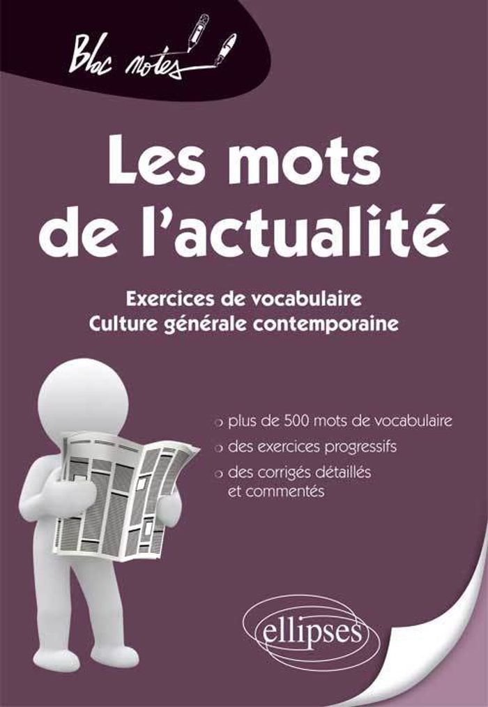Couverture du livre « LES MOTS DE L'ACTUALITE. EXERCICES DE VOCABULAIRE POUR LES CONCOURS » de Julie Andre, librairie Les Contes Infusés à Corte