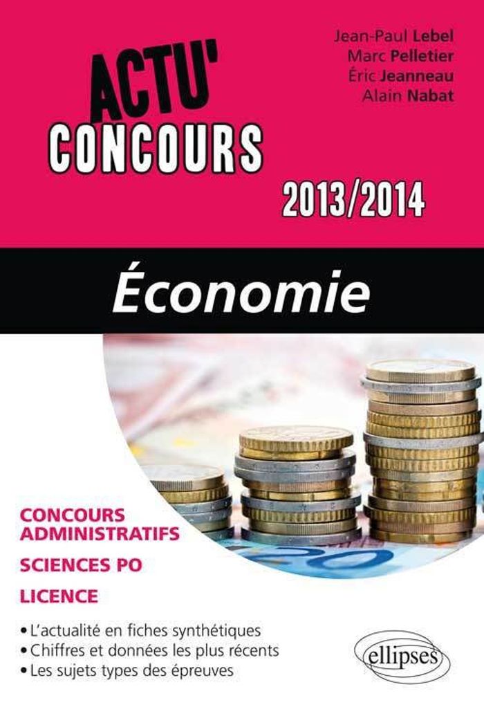 Couverture du livre « ECONOMIE - 2013-2014 » de Lebel/pelletier, librairie Les Contes Infusés à Corte
