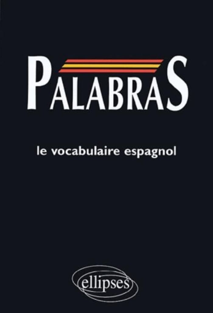 Couverture du livre « PALABRAS - MEDIASCOPIE DU VOCABULAIRE ESPAGNOL », librairie Les Contes Infusés à Corte