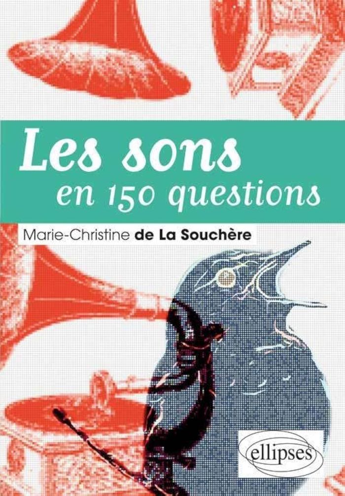 Couverture du livre « LES SONS EN 150 QUESTIONS », librairie Les Contes Infusés à Corte