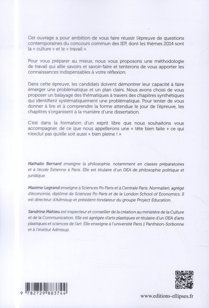Quatrième de couverture de « REUSSIR L'EPREUVE DE QUESTIONS CONTEMPORAINES. LE TRAVAIL - LA CULTURE. CONCOURS COMMUN IEP 2014 »