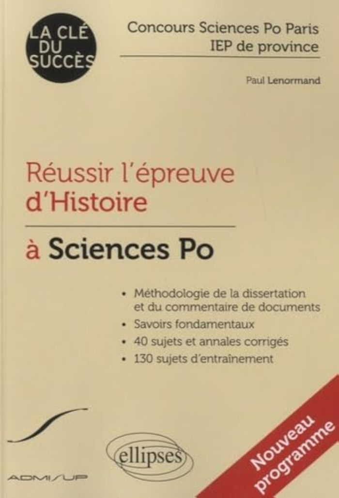 Couverture du livre « REUSSIR L'EPREUVE D'HISTOIRE A SCIENCES PO » de Paul Lenormand, librairie Les Contes Infusés à Corte