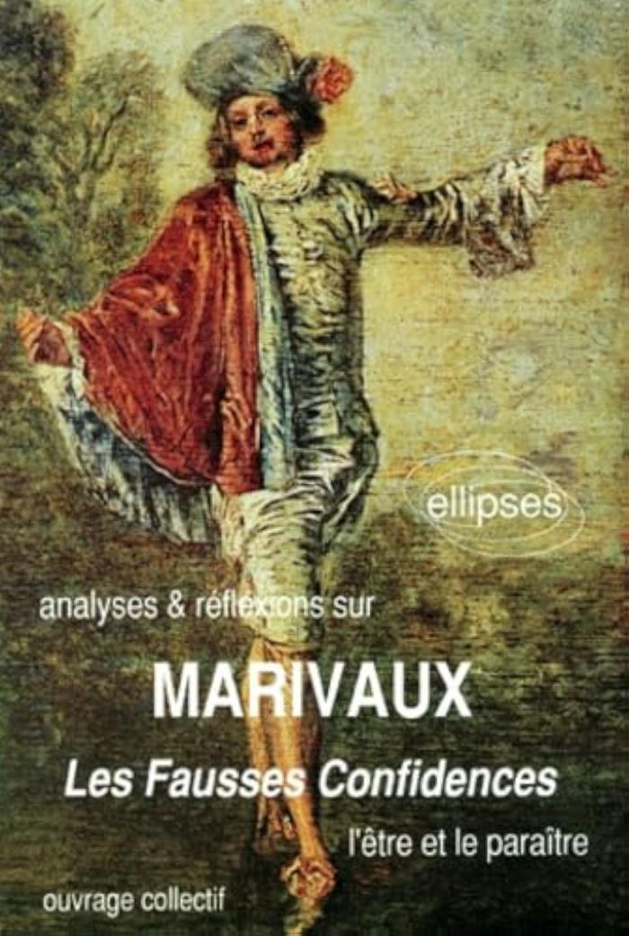 Couverture du livre « MARIVAUX, LES FAUSSES CONFIDENCES » de Collectif, librairie Les Contes Infusés à Corte