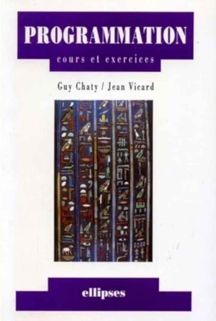 Couverture du livre « PROGRAMMATION - COURS ET EXERCICES » de Chaty/vicard, librairie Les Contes Infusés à Corte