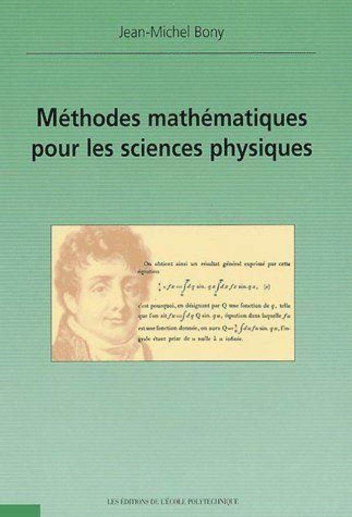 Couverture du livre « METHODES MATHEMATIQUES POUR LES SCIENCES PHYSIQUES » de Jean-Michel Bony, librairie Les Contes Infusés à Corte