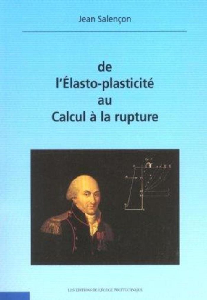 Couverture du livre « DE L'ELASTO-PLASTICITE AU CALCUL DE LA RUPTURE - CD-ROM INCLUS » de Editions De L'Ecole, librairie Les Contes Infusés à Corte