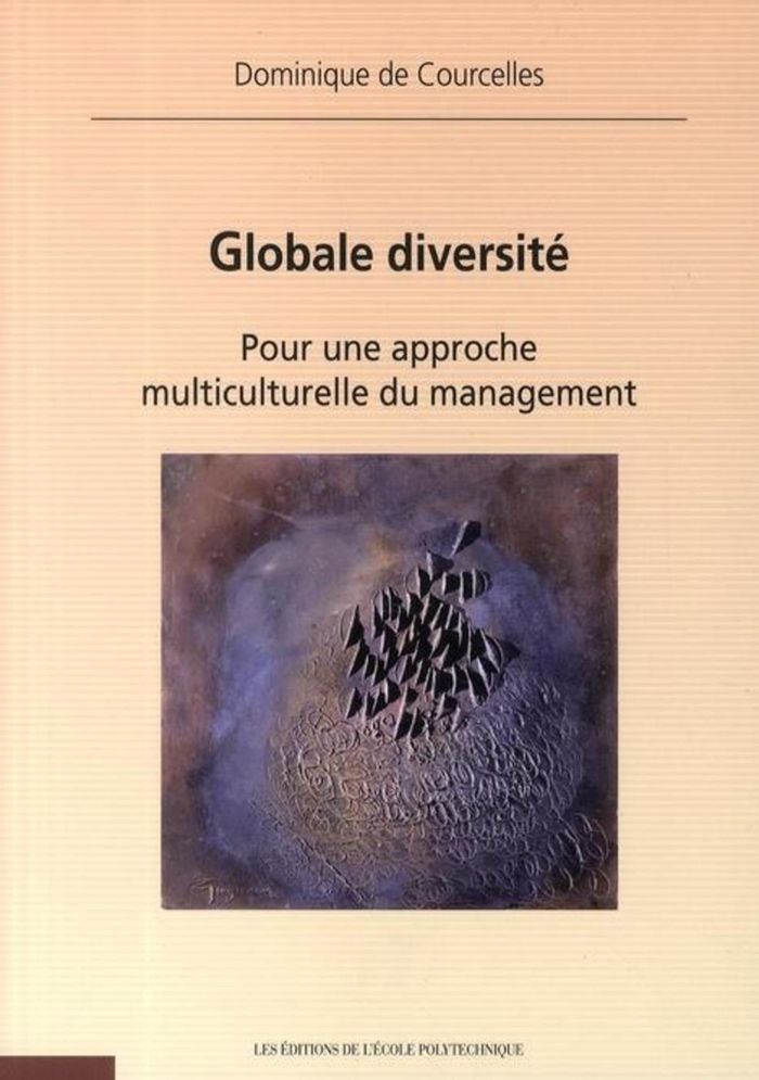 Couverture du livre « GLOBALE DIVERSITE - POUR UNE APPROCHE MULTICULTURELLE DU MANAGEMENT », librairie Les Contes Infusés à Corte