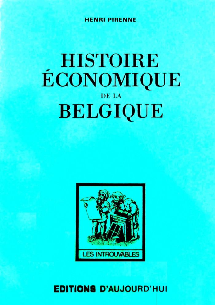 Couverture du livre « HISTOIRE ECONOMIQUE DE LA  BELGIQUE » de Henri Pirenne, librairie Les Contes Infusés à Corte