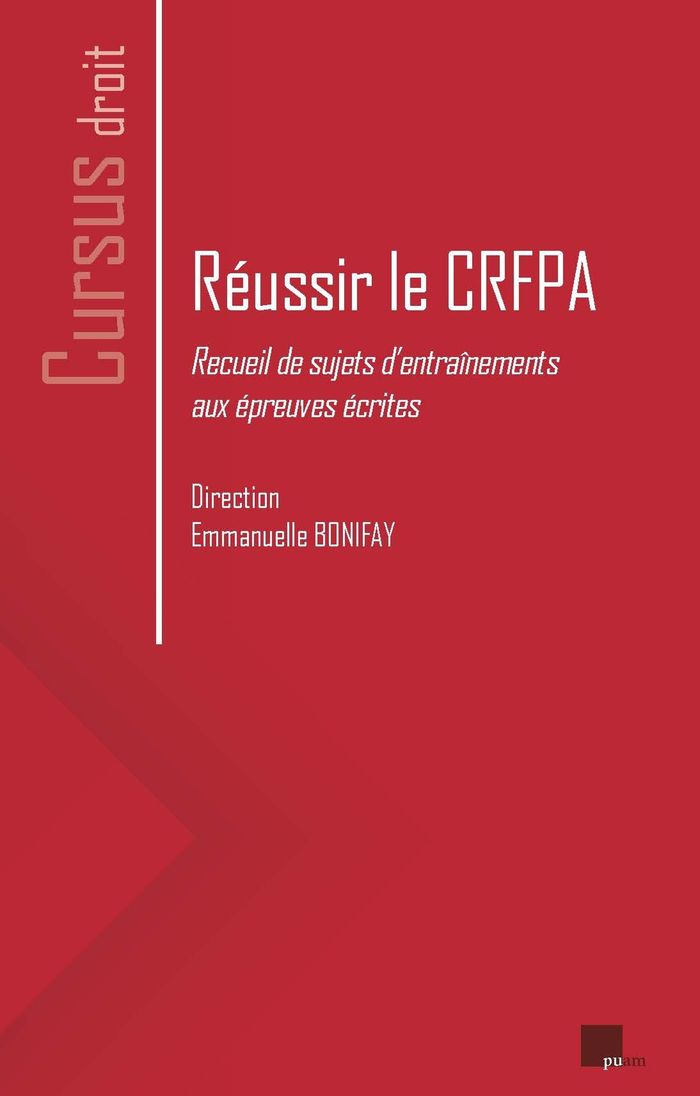 Couverture du livre « Réussir le CRFPA : recueil de sujets d'entraînements aux épreuves écrites » de direction, librairie Les Contes Infusés à Corte