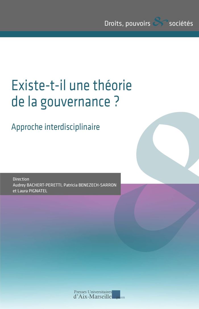 Couverture du livre « Existe-t-il une théorie de la gouvernance ? : approche interdisciplinaire » de Audrey Bachert-Peretti, librairie Les Contes Infusés à Corte